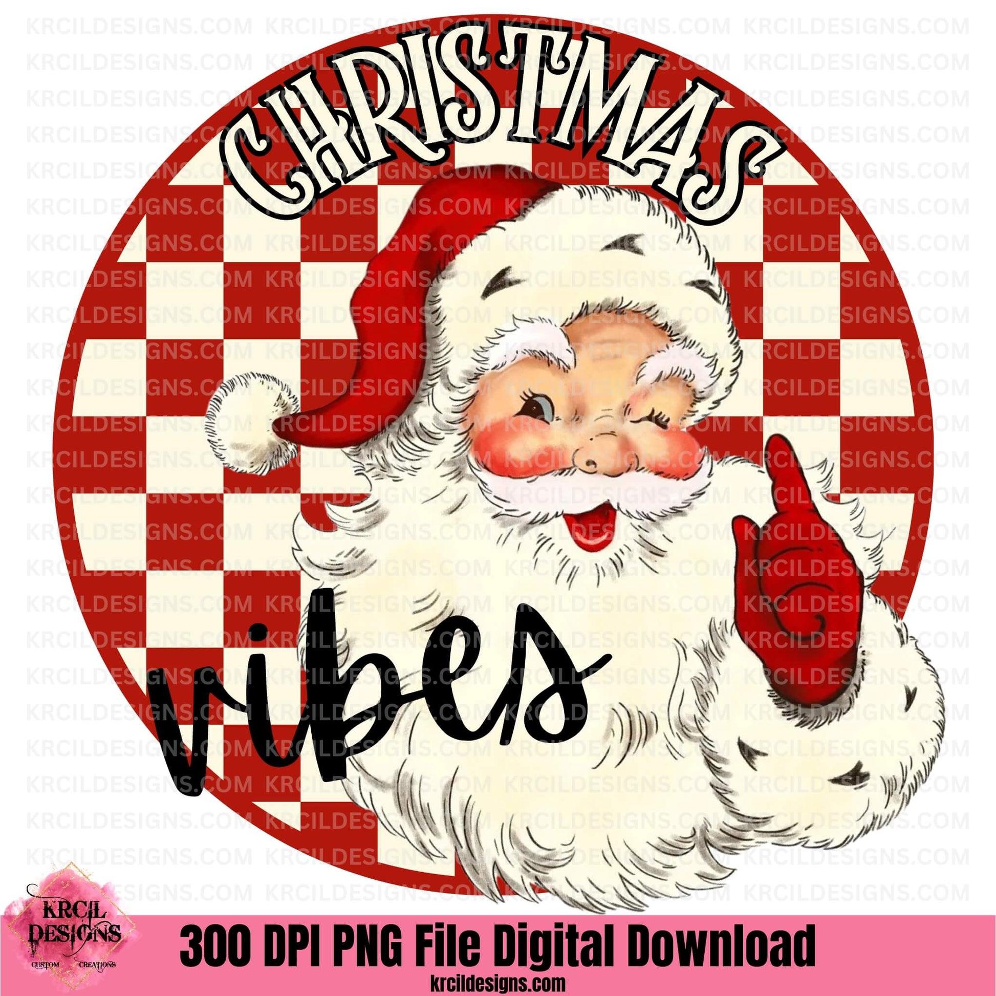 Vintage Santa Claus Christmas Vibes PNG File Digital Download by Krcil Designs | Get in the festive spirit with our Christmas graphic design of a vintage Santa Claus, featuring the words, "CHRISTMAS vibes" wrapped around a jolly Santa, on a vintage checkered red and cream circle background, "CHRISTMAS" is in vintage Christmas cream letters outlined in black and "vibes" is in black handwriting. Download at KrcilDesigns.com