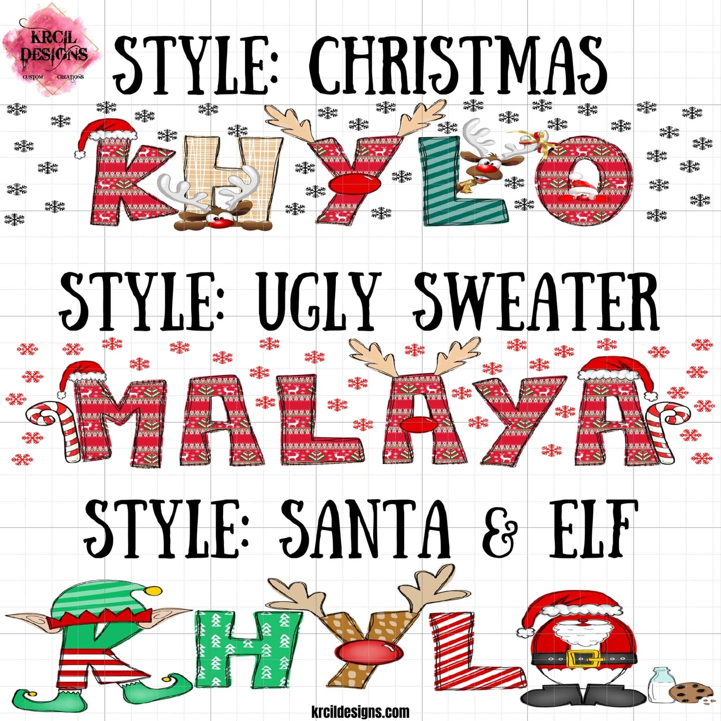 Christmas Personalized Name Shirts by KrcilDesigns.com | Our name style options: Christmas, Ugly Sweater, Santa & Elf, where the designs of the letters have festive Christmas patterns. The playful letters are adorned with the characters Santa, Reindeers, Elves, and Rudolph's Red Nose, Reindeer Antlers, even Santa's Hats, Candy Canes, Santa's Milk and Cookies.
