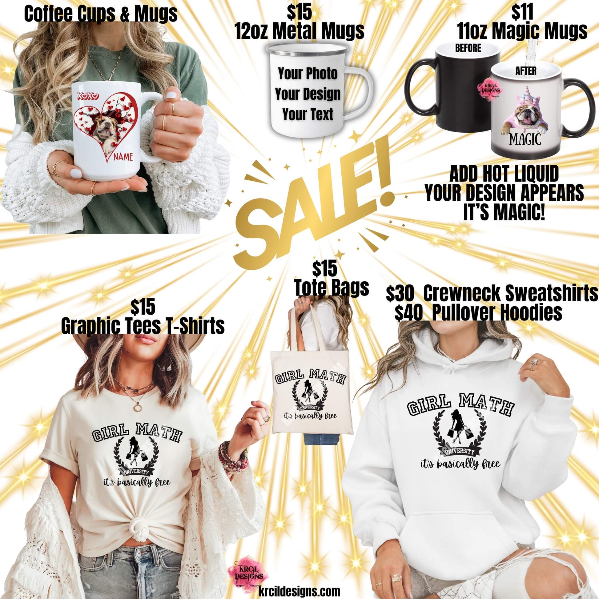This is a picture of our Sales Flyer for Krcil Designs Custom Creations by Barbie Krcil in Gillette, WY USA | $15 Graphic Tees T-Shirts, $40 Hoodies, $30 Crewneck Sweatshirts, $11 Magic Mugs Color Change Coffee Cups, $15 Metal Enamel Camp Mugs | We Offer Free Personalization and Free Customization! Our products are fully customizable at KrcilDesigns.com