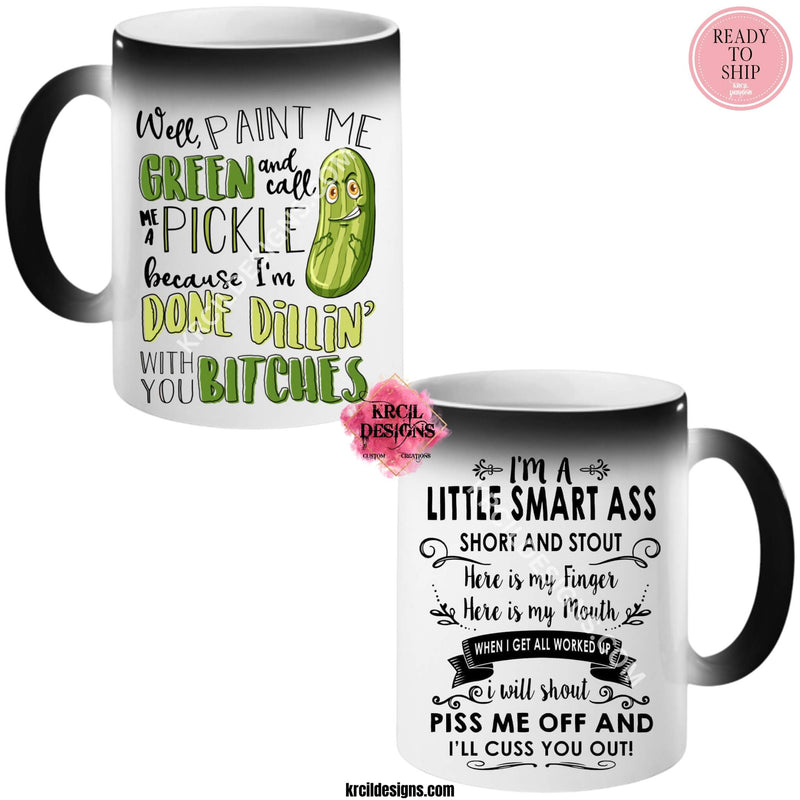 Funny Coffee Mugs by Krcil Designs | Paint Me Green, call me a PICKLE, I'm Done DILLIN with you BITCHES | Our Magic Mugs are black color change coffee cups, when you add hot liquid, they change from black to white, revealing your design, it’s like magic, and that’s why we named them our Magic Mugs. For the ultimate coffee lovers gift, add our dish cloths and dish towels sets, they pair perfect with our coffee mugs. Shop Coffee Mugs at KrcilDesigns.com