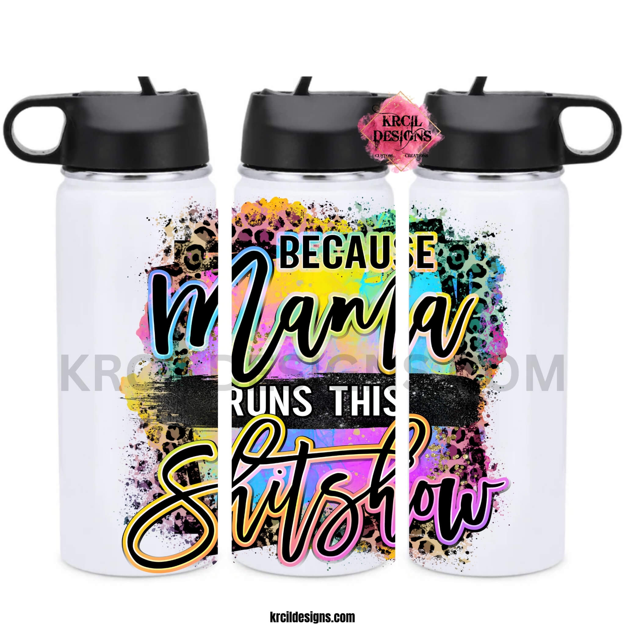 Sassy Mom Water Bottles by KrcilDesigns.com | Graphic design on a white water bottle featuring bold, colorful text that reads
