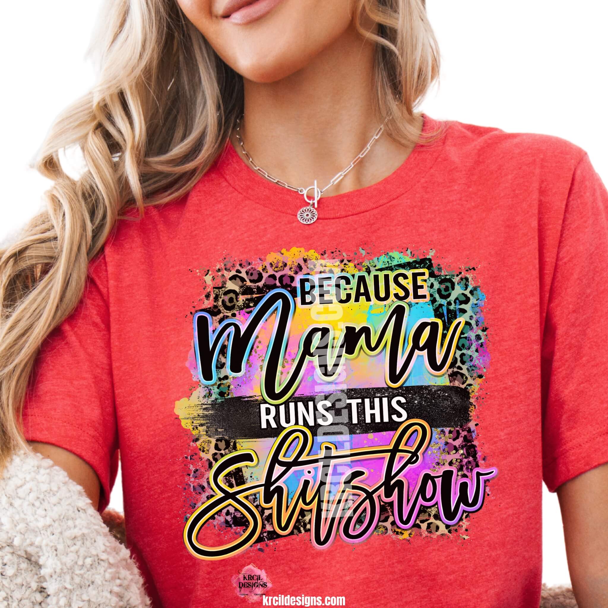 Sassy Mom Graphic Tees T-Shirts by KrcilDesigns.com | Graphic design on a red t-shirt featuring bold, colorful text that reads