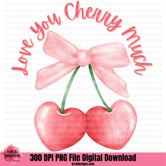 Love You Cherry Much Coquette Bow with Cherries PNG File Digital Download by Krcil Designs | Our graphics showcases a soft pink coquette bow with dangling heart shaped cherries and "Love You Cherry Much" wraps around the top of bow. Download at KrcilDesigns.com