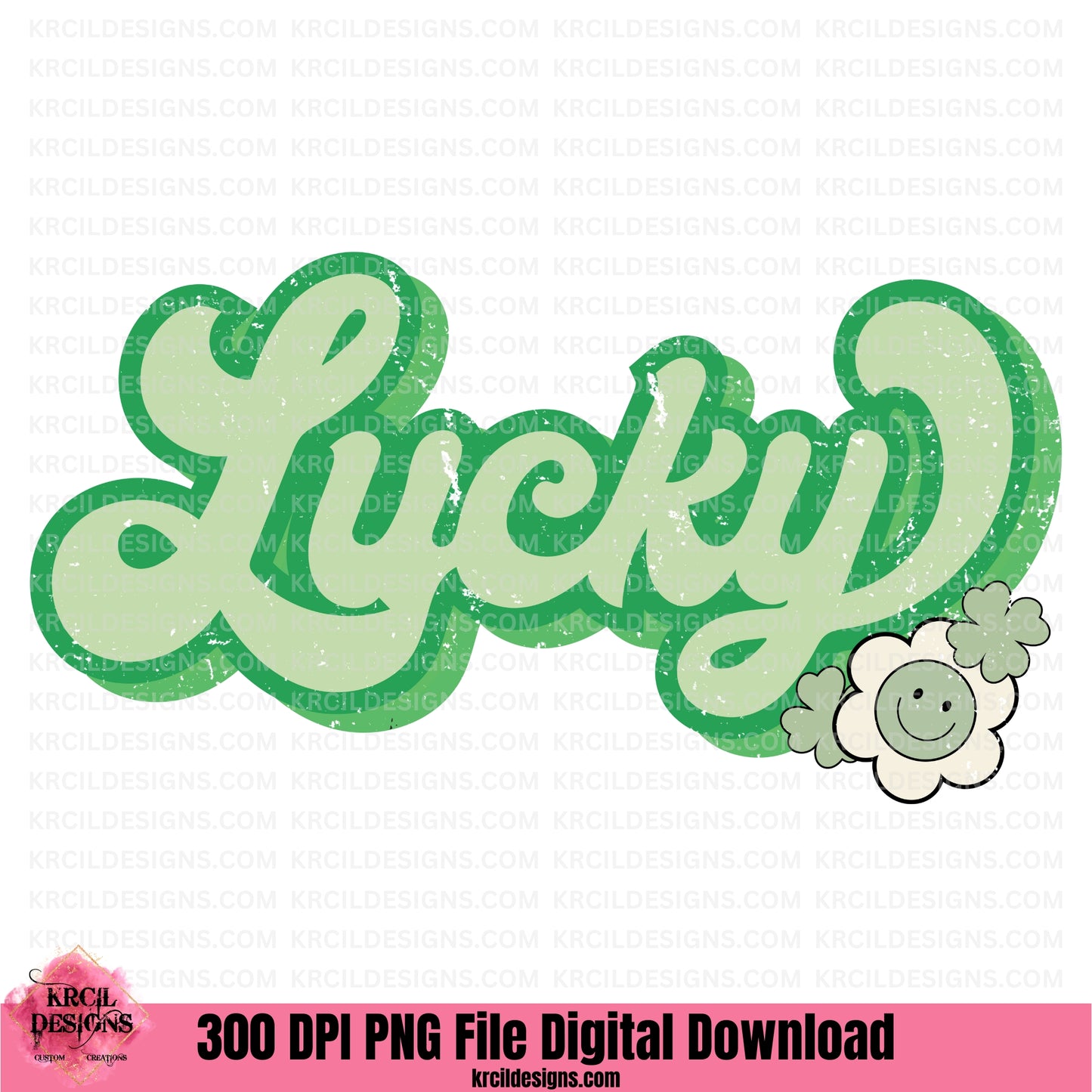 Retro Lucky St. Patrick's Day PNG File Digital Download by Krcil Designs | Get your green on with our retro style "LUCKY" St. Patrick's Day graphic design, showcasing the word "LUCKY" in bold green retro letters, outlined in two shades of green, adorned with shamrocks and a daisy. Download at KrcilDesigns.com