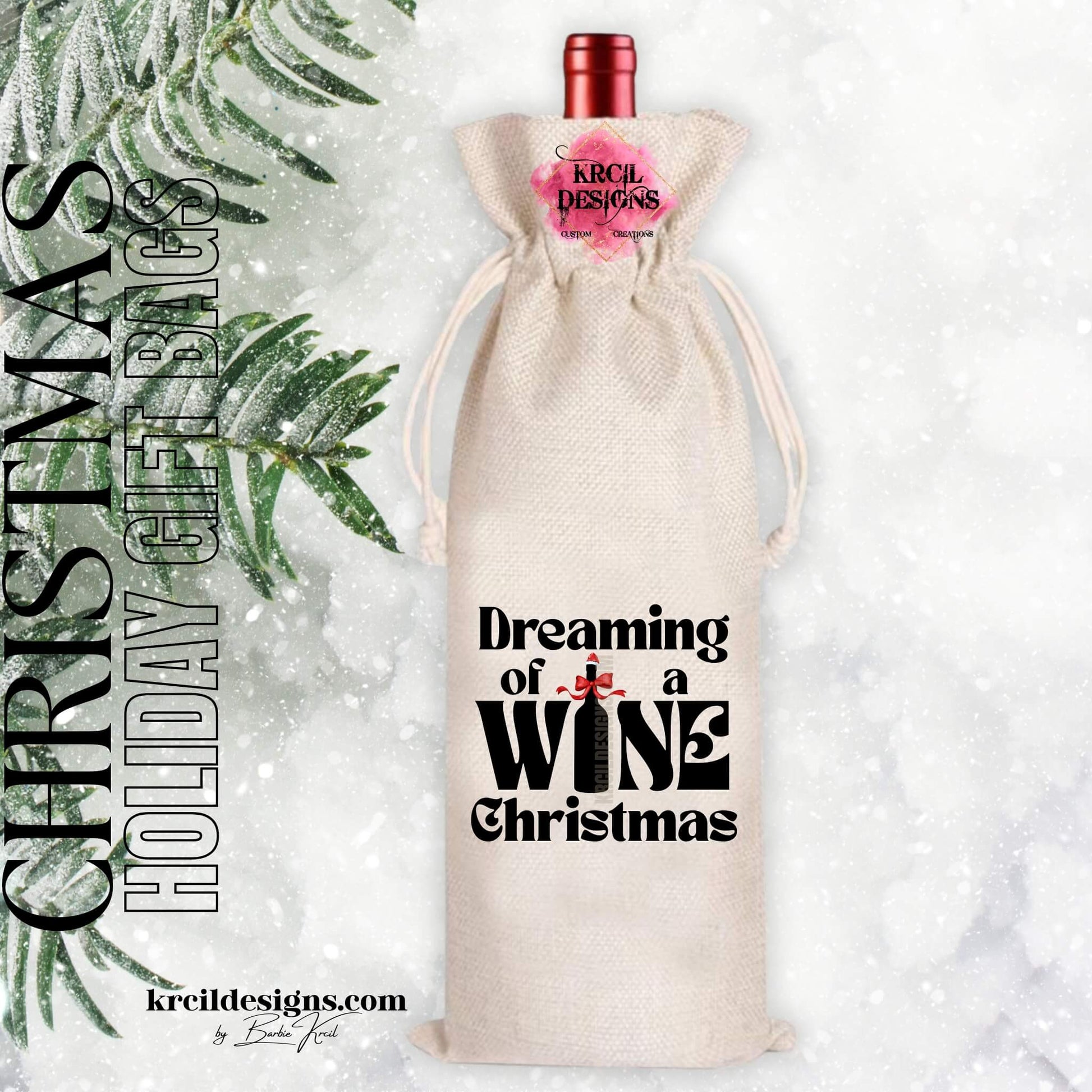 Funny Christmas Gifts Dreaming of a Wine Christmas Wine Tote Bag — Funny Holiday Party Gifts — Fits 750ml Bottles and Our Skinny Tumblers — Krcil Designs, Gillette, WY