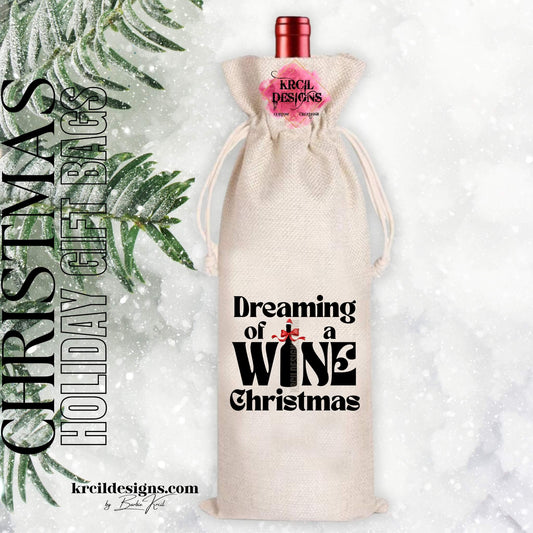 Funny Christmas Gifts Dreaming of a Wine Christmas Wine Tote Bag — Funny Holiday Party Gifts — Fits 750ml Bottles and Our Skinny Tumblers — Krcil Designs, Gillette, WY