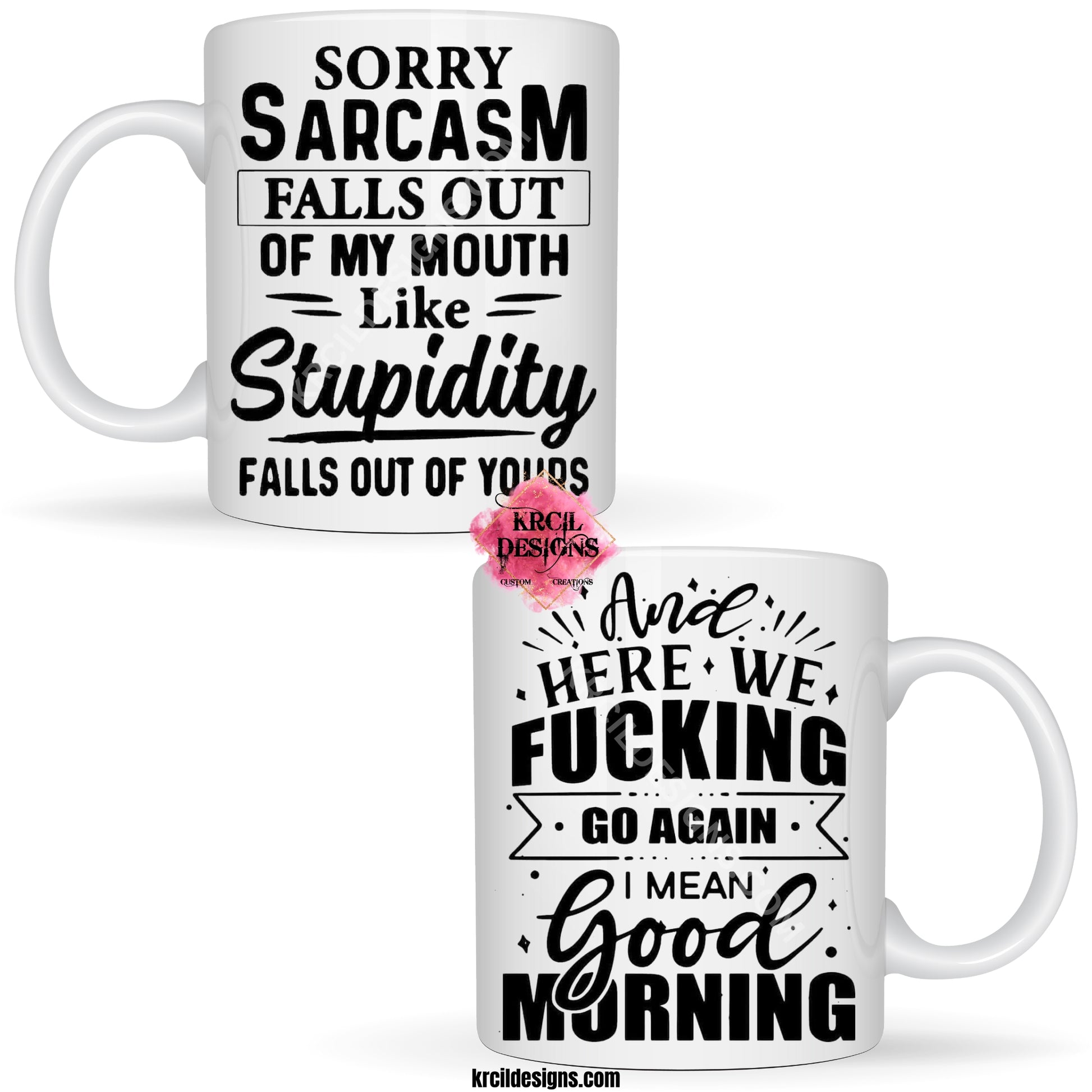 Good Morning Sarcasm and Stupidity Saying Coffee Cup by Krcil Designs | Let our custom coffee cups do the talking with our collection of personalized coffee cups. Personalize It - add name, monogram, make a one-of-a-kind picture collage photo cup - the picture-perfect present! Add our dish cloth and tea towel set, perfectly paired with our cups and mugs. For the ultimate coffee lovers gift, explore our sets and bundles. KrcilDesigns.com