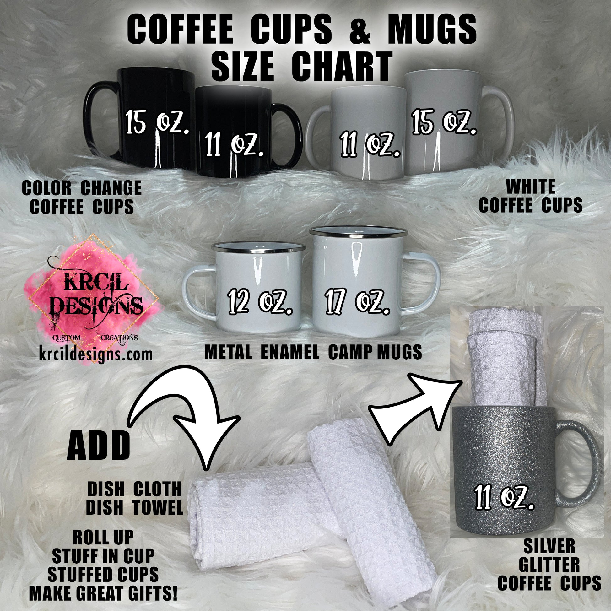 Coffee Cups and Mugs Size Chart | Design Your Own Coffee Cups and Mugs with Krcil Designs! | Show off your favorite photos with our photo mugs and wrap around collage photo mugs. Don't forget your fur friends with our custom pet mugs. Our coffee cups with photos make the perfect gift for your loved ones. Add our kitchen towels, dish towels, and dish cloths. For the ultimate coffee lovers gift, checkout our sets and bundles. Shop our Custom Coffee Cups and Personalized Mugs at KrcilDesigns.com