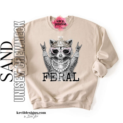 Funny Raccoon Graphic Sweatshirts, Sand Crewneck Sweater, with Funny Quote "FERAL" – Krcil Designs Boutique Apparel, Gillette, WY