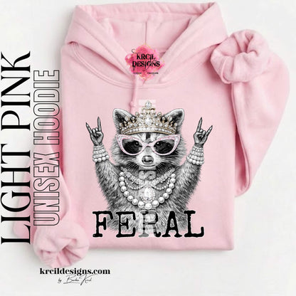 Funny Raccoon Graphic Sweatshirts, Light Pink Hoodie, with Funny Quote "FERAL" – Krcil Designs Boutique Apparel, Gillette, WY