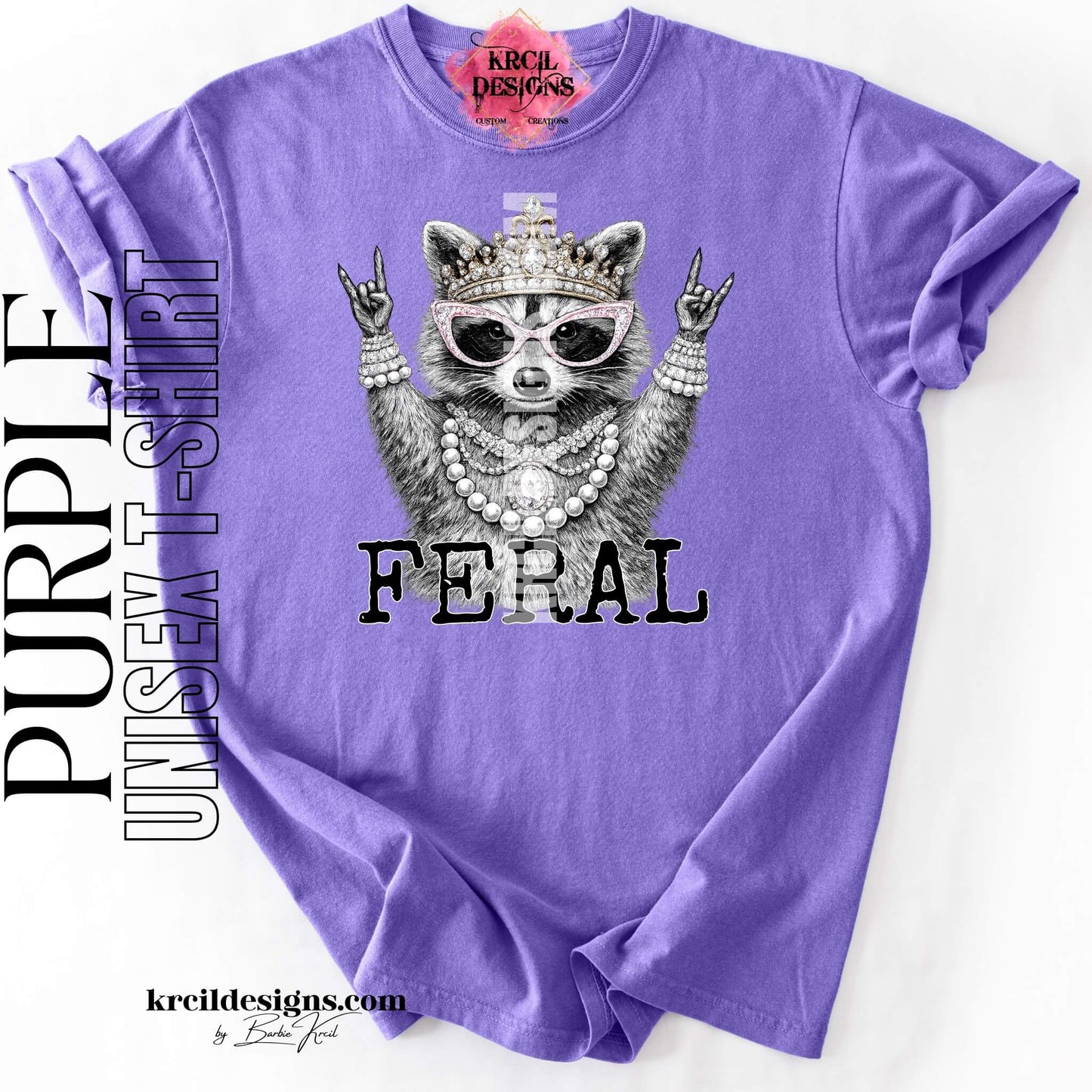 Funny Raccoon Graphic Tee in Purple with Funny Quote "FERAL" – Krcil Designs Boutique Apparel, Gillette, WY