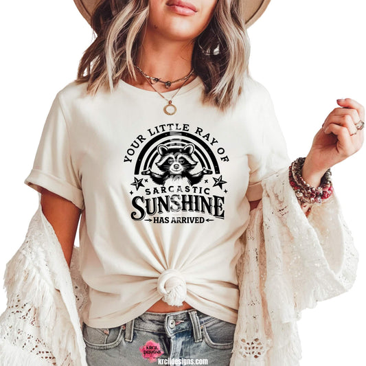 Funny Raccoon Graphic Tee with Funny Quote "Your Little Ray Of Sarcastic Sunshine Has Arrived" – Krcil Designs Boutique Apparel, Gillette, WY