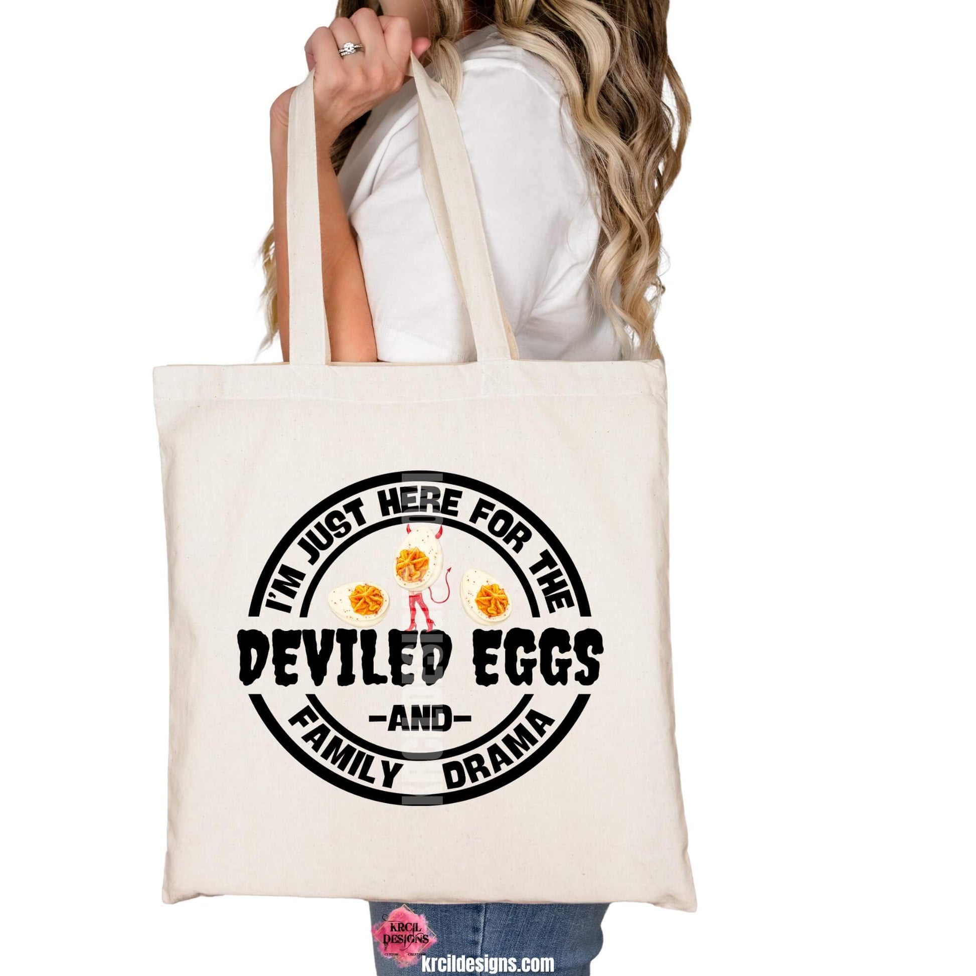 Funny Graphic Tote Bag with Funny Quote "I'm Just Here For The Deviled Eggs And Family Drama" – Krcil Designs Boutique Apparel, Gillette, WY