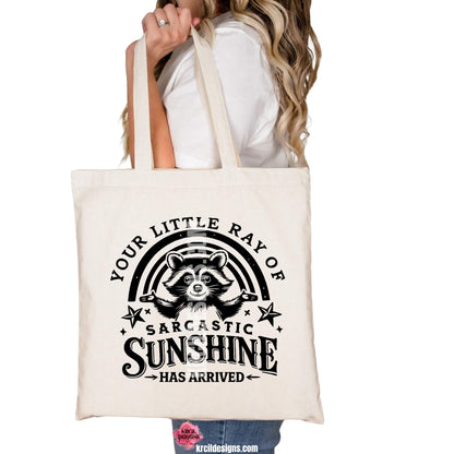 Funny Raccoon Graphic Tote Bag with Funny Quote "Your Little Ray Of Sarcastic Sunshine Has Arrived" – Krcil Designs Boutique Apparel, Gillette, WY