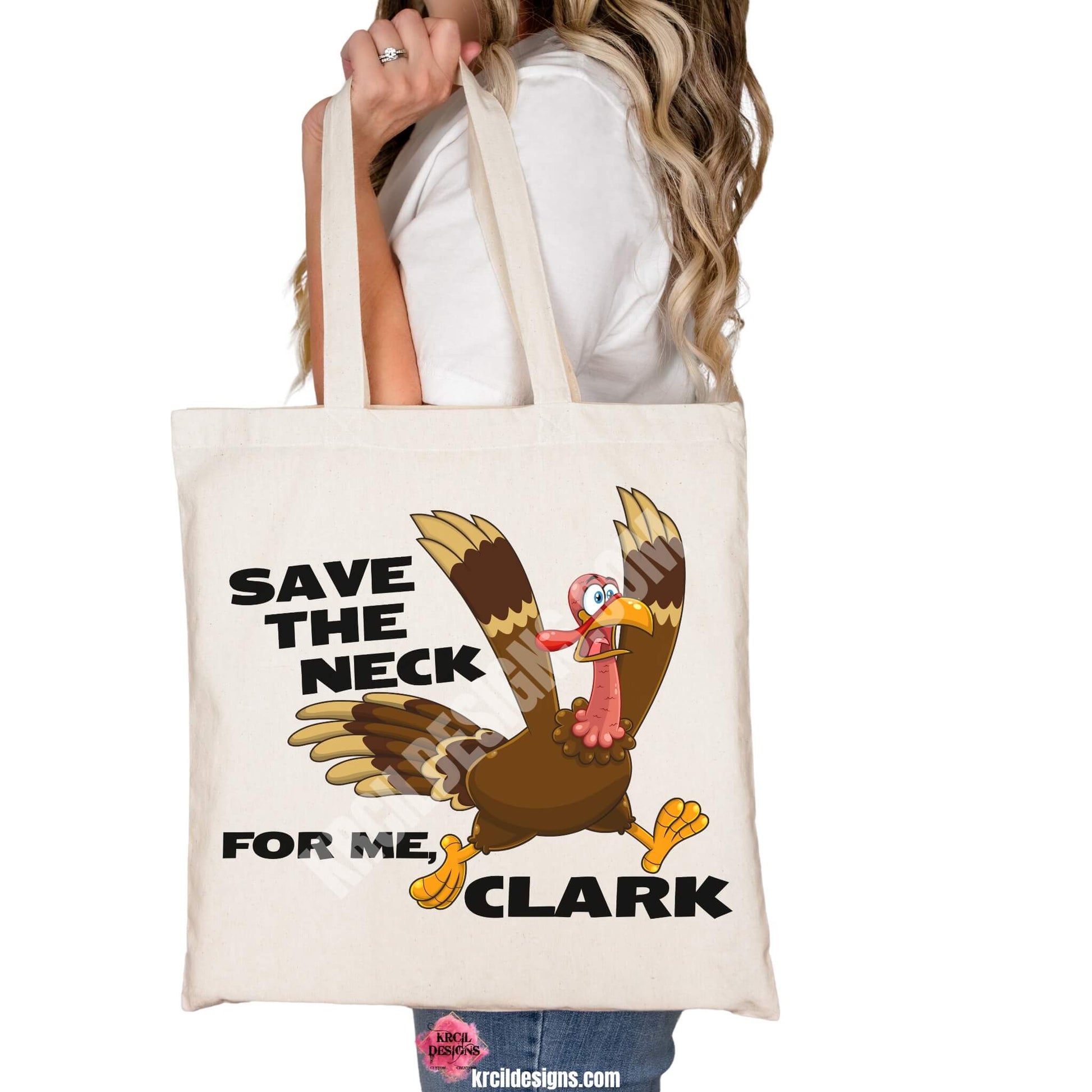 Thanksgiving Funny Tote Bags by KrcilDesigns.com | Graphic design on a canvas tote bag, featuring a cartoon turkey running with a panicked expression, wings flapping, and text that reads: "Save The Neck For Me, Clark" in bold black letters.