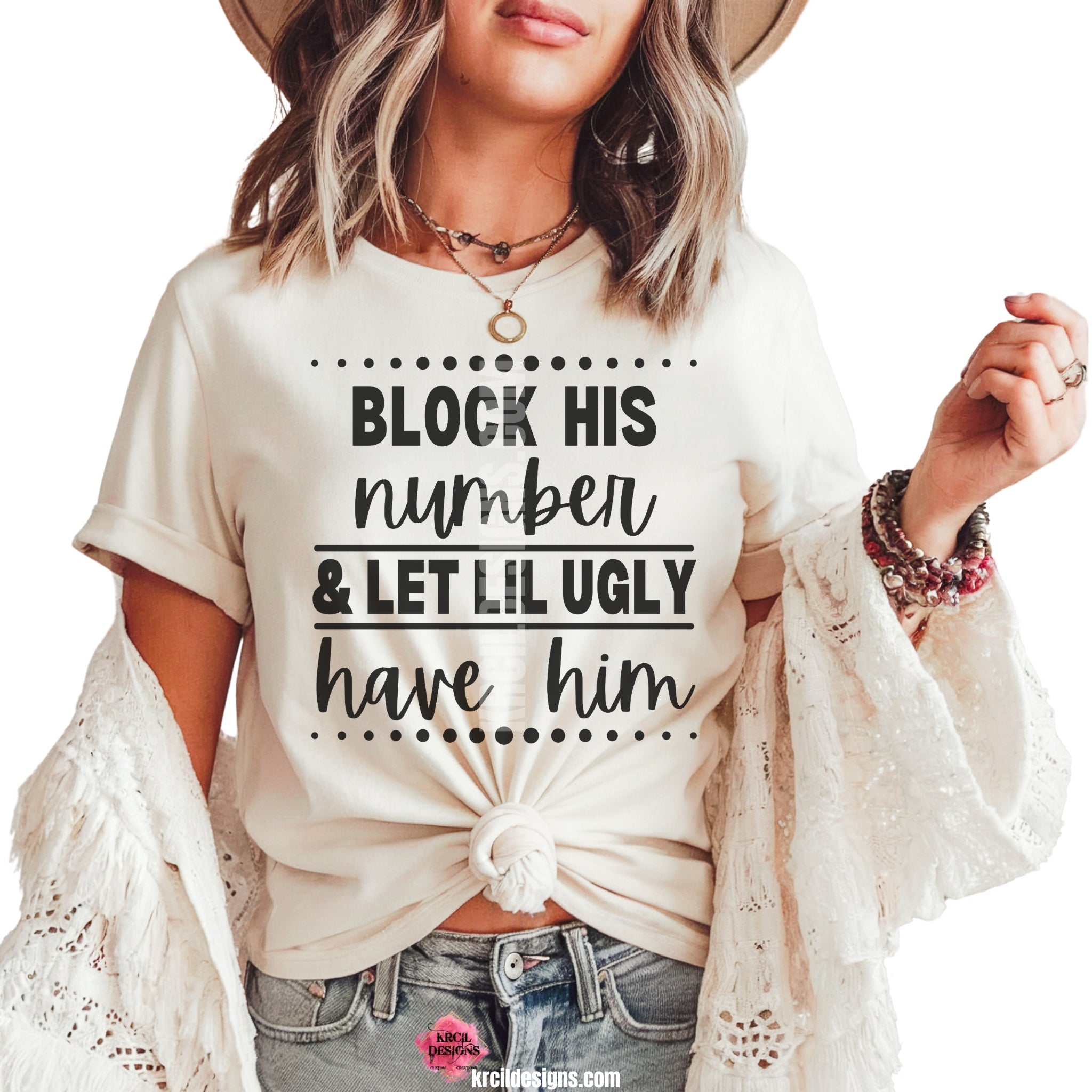 Block His Number & Let Lil Ugly Have Him Graphic Tee T-Shirt by Krcil Designs | Make a fashion statement in style! Introducing our buttery soft cozy tees—your new weekend bestie! Say goodbye to Mr. Wrong, Ladies! It's time to block his number and pass him on to Lil Ugly—she just might be his soulmate (lucky her!) Grab this sassy graphic tee to remind yourself that you're all about classy exits and zero tolerance! Showcasing the quote in bold black letters. Shop Graphic Tees T-Shirts at KrcilDesigns.com