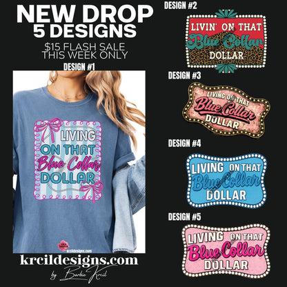 FLASH SALE-New Design Drop! on Graphic Tees T-Shirts, Sweatshirts, Hoodies & Crews, Tote Bags by KrcilDesigns.com | 5 Graphic Designs to choose from! | "Living On That Blue Collar Dollar"