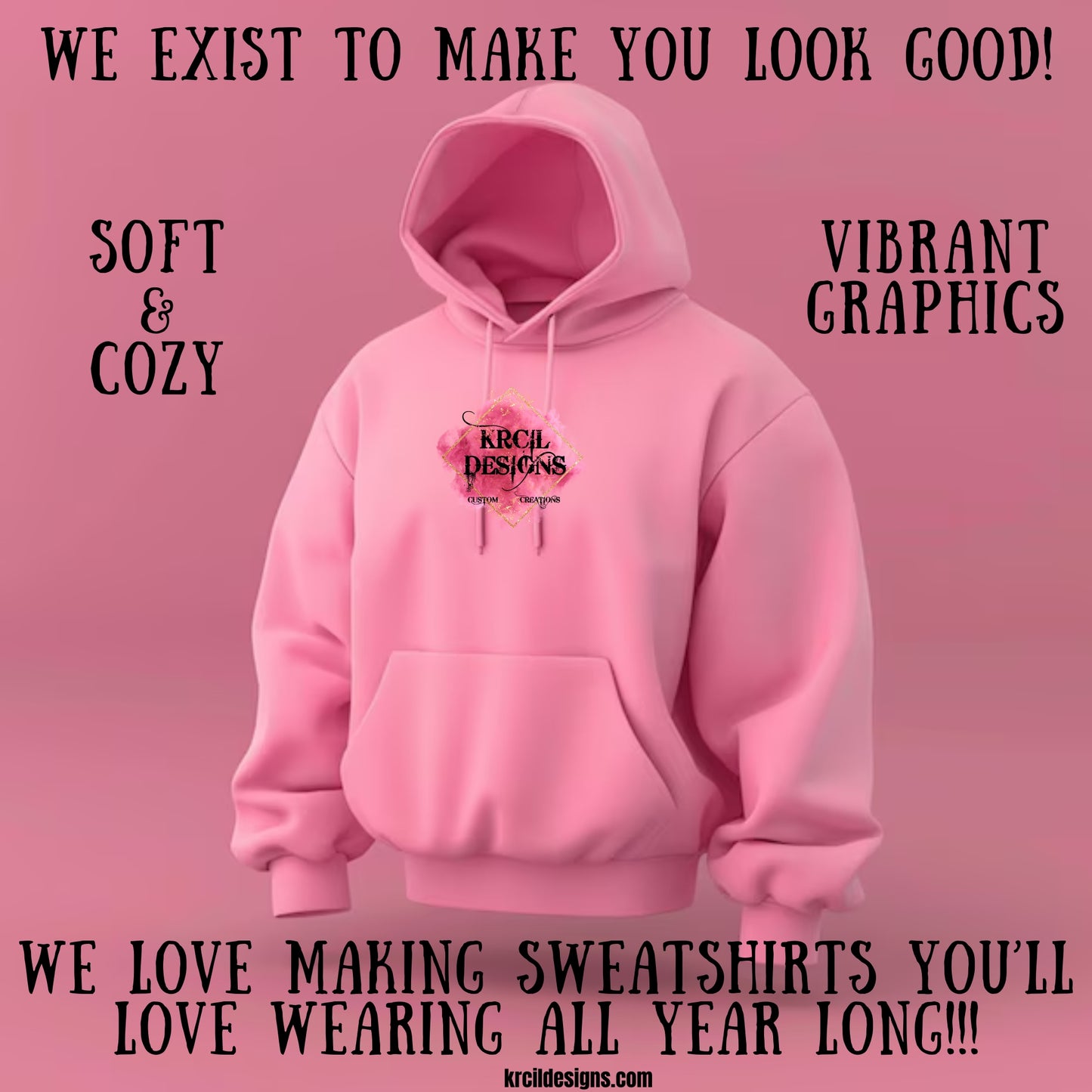 We exist to make you look good! We love making sweatshirts you'll love wearing all year long! Why Krcil Designs? Free Customization—Free Personalization | All our products are fully customizable—design your own with your designs and your logos. Add a personal touch with names, monograms, text, your photos. Adding your logo and slogan makes our products the standout choice for promotional gifts. Our personalized products make the best gifts for any occasion, offering a stylish present. Shop KrcilDesigns.com