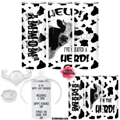 Udderly Adorable Silly Cow and Cow Print "HERD" Mommy and Me Personalized Tumbler Set by Krcil Designs | Personalize It - add names, Mommy and Mini, Daddy and Mini | Not just for MOM get one for DAD | ADD 12oz.Tumblers perfect for the older kids | Additional Sippy Cups Available | Set includes 1-20oz./30oz. and 1-12oz. Sippy Cup | Insulated stainless steel tumblers include a plastic slide top lid and metal or plastic straw. SIPPY Cup Tumblers include 2 Lids-SIPPY Handle/Screw On. KrcilDesigns.com