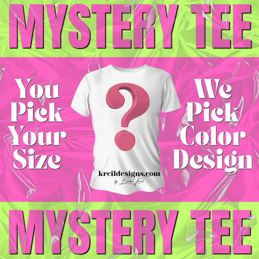 Mystery Graphic Tee Surprise Deal — High-Quality Custom T-Shirt Grab Bag — Surprise Design and Color — Krcil Designs Boutique, Gillette, WY