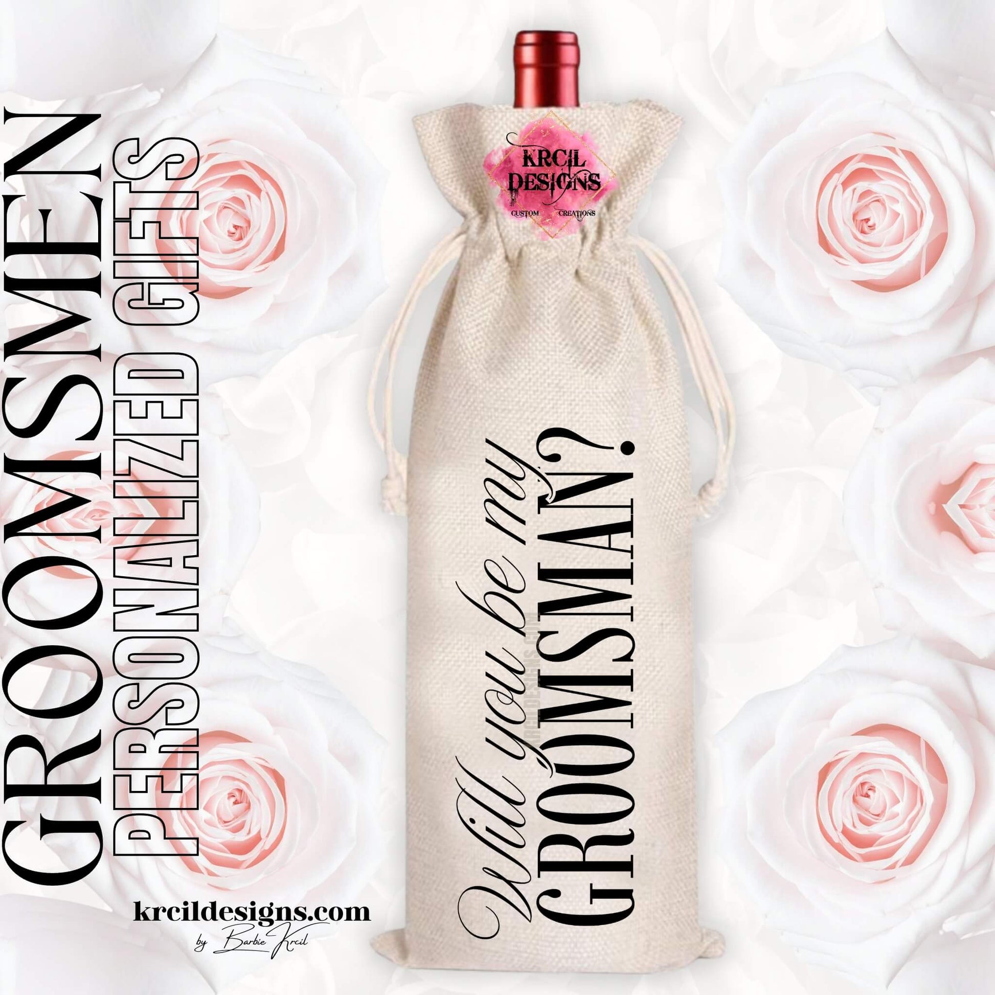 Will You Be My Groomsman Personalized Wine Tote Bag — Custom Groomsman Gifts and Wedding Party Gifts — Fits 750ml Bottles and Our Skinny Tumblers — Krcil Designs, Gillette, WYY