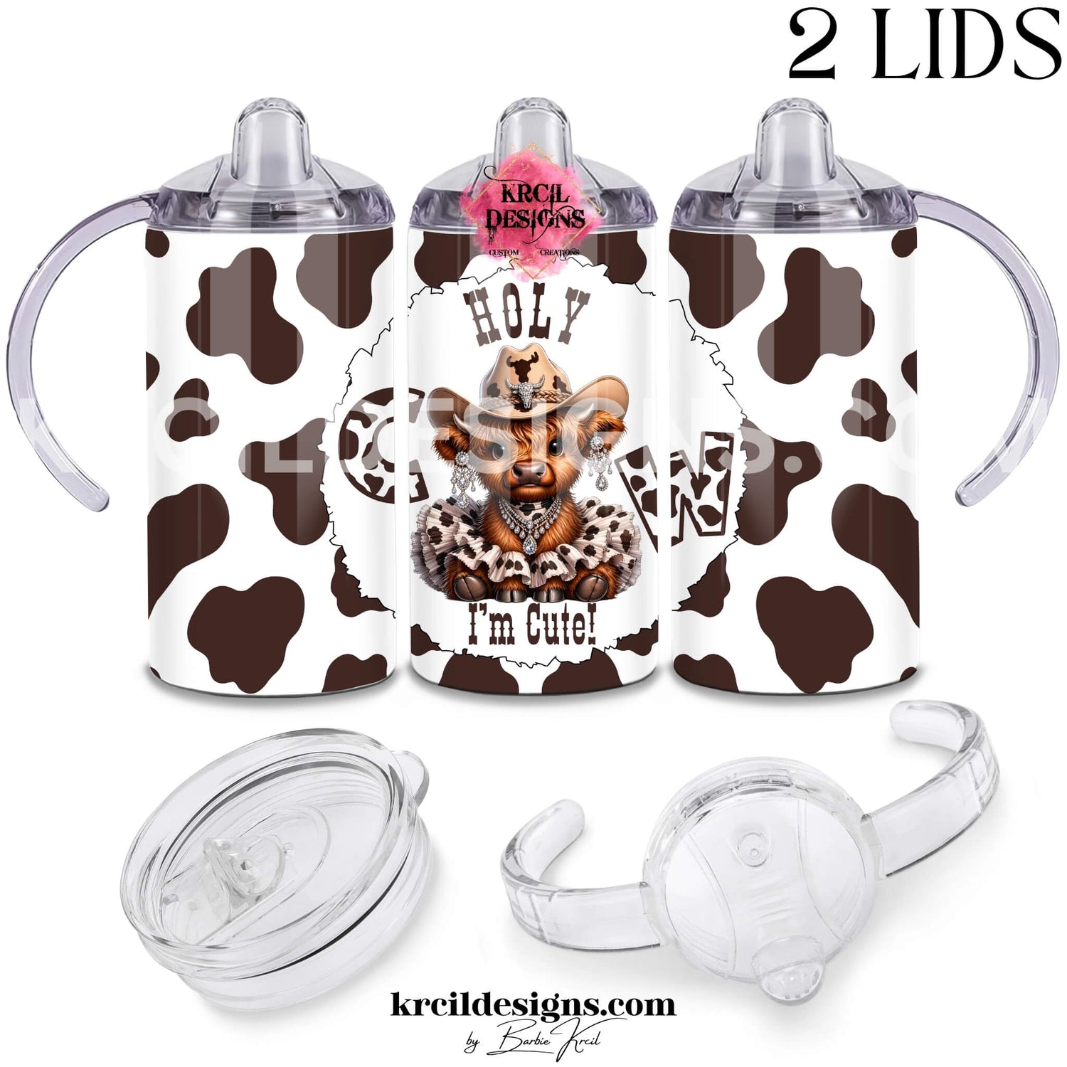 Fluffy baby highland cow 12oz sippy cup for toddlers with cow print tutu, cowboy hat, and "Holy Cow I'm Cute" text — Boutique Kids' Drinkware — Krcil Designs, Gillette, WY