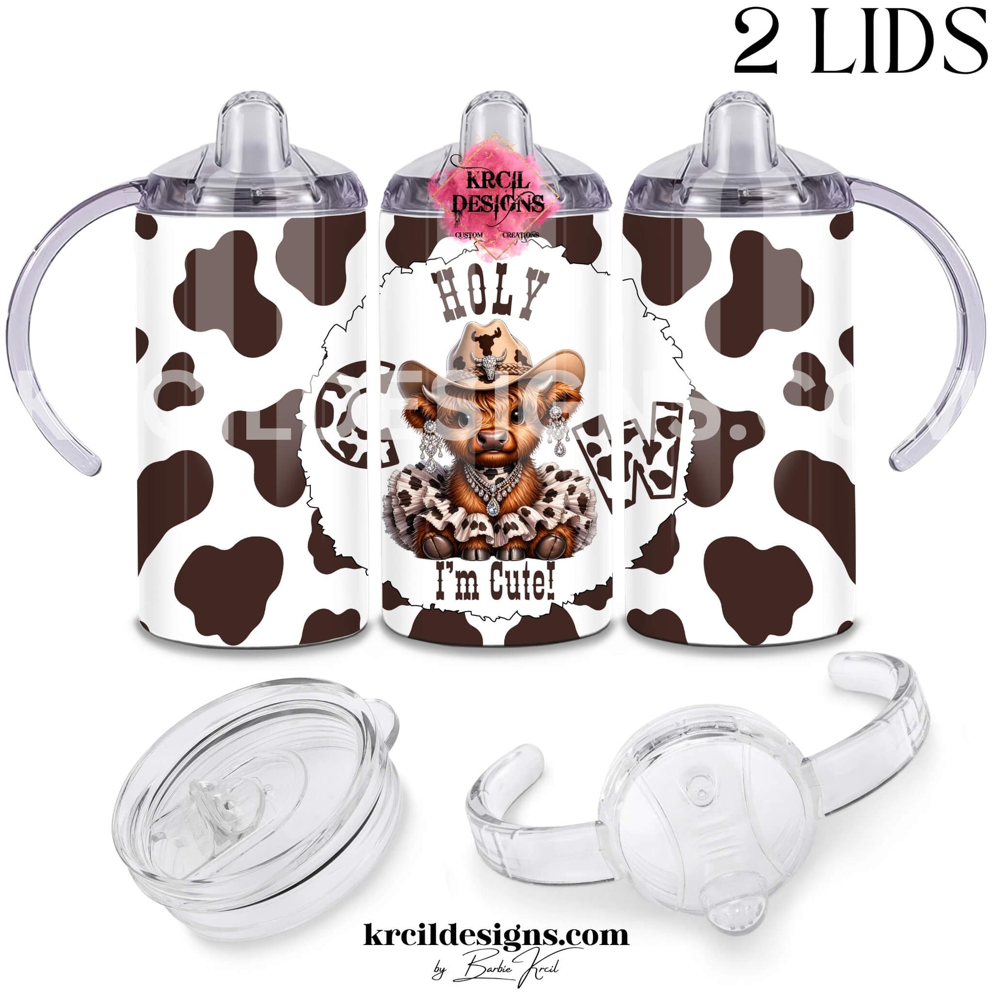 Fluffy baby highland cow 12oz sippy cup for toddlers with cow print tutu, cowboy hat, and "Holy Cow I'm Cute" text — Boutique Kids' Drinkware — Krcil Designs, Gillette, WY