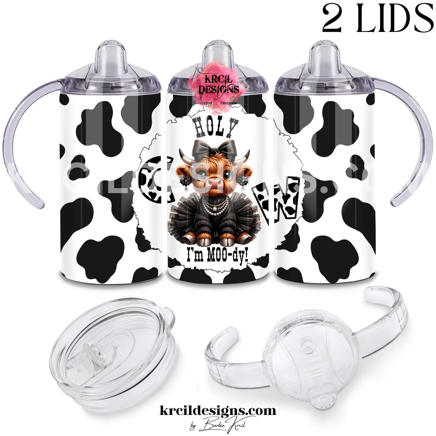 Fluffy baby highland cow 12oz sippy cup for toddlers with cow print, black tutu, pearls, and "Holy Cow I'm MOO-dy" text — Boutique Kids' Drinkware — Krcil Designs, Gillette, WY