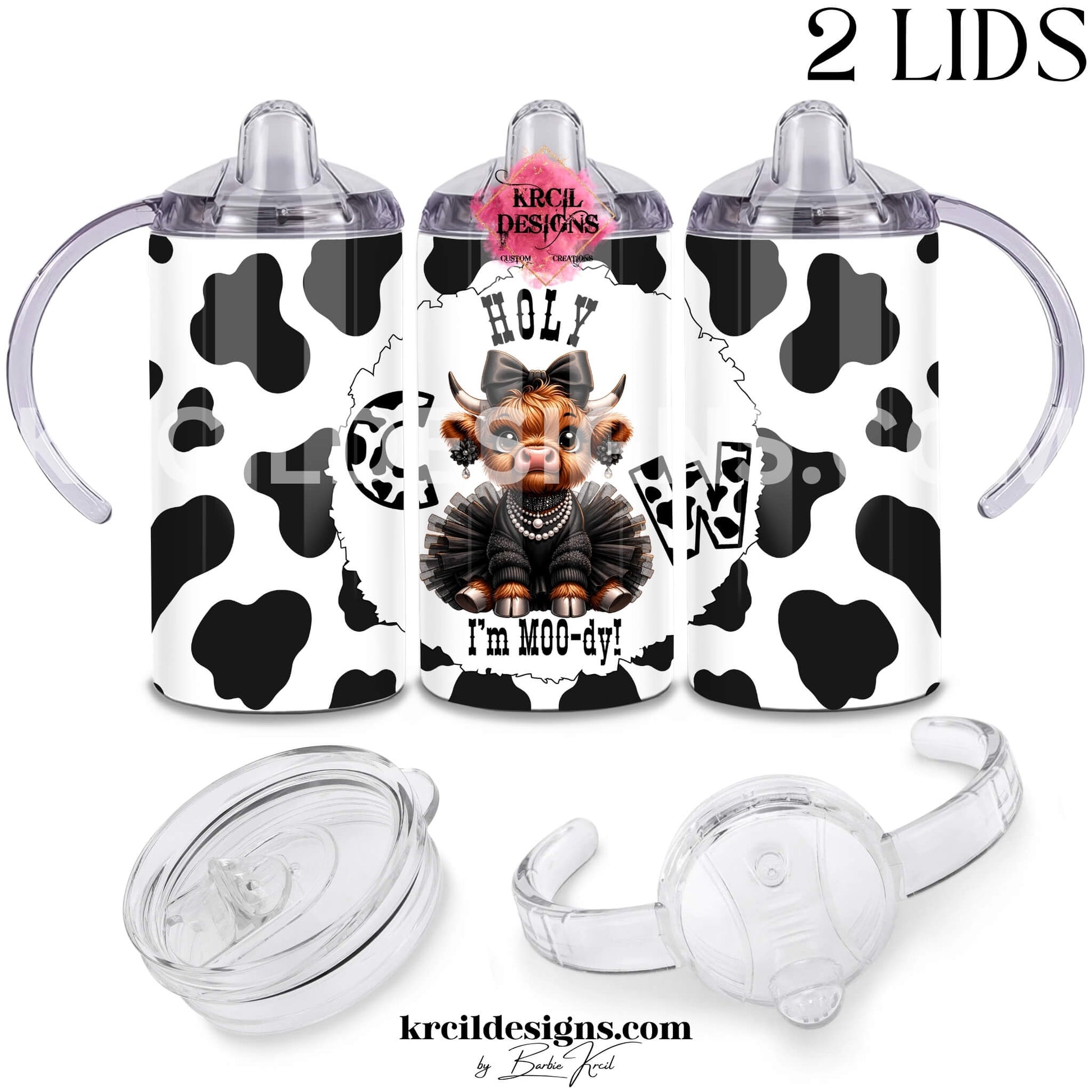 Fluffy baby highland cow 12oz sippy cup for toddlers with cow print, black tutu, pearls, and "Holy Cow I'm MOO-dy" text — Boutique Kids' Drinkware — Krcil Designs, Gillette, WY