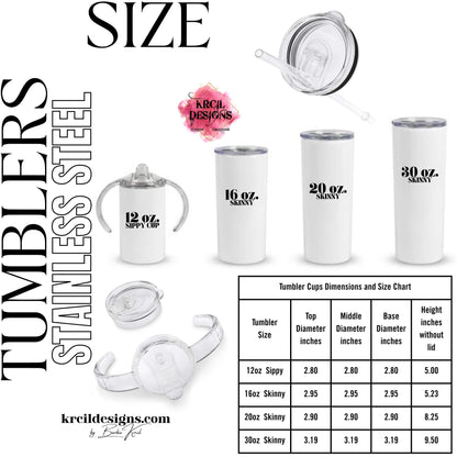 krcil designs custom tumbler size guide with dimensions, stainless steel insulated skinny tumblers in 12oz 16oz 20oz and 30oz sizes, includes 12oz sippy tumbler with handles, diy stuffed cup gift idea with personalized t-shirt, custom logo and photo collage drinkware, gillette wyoming