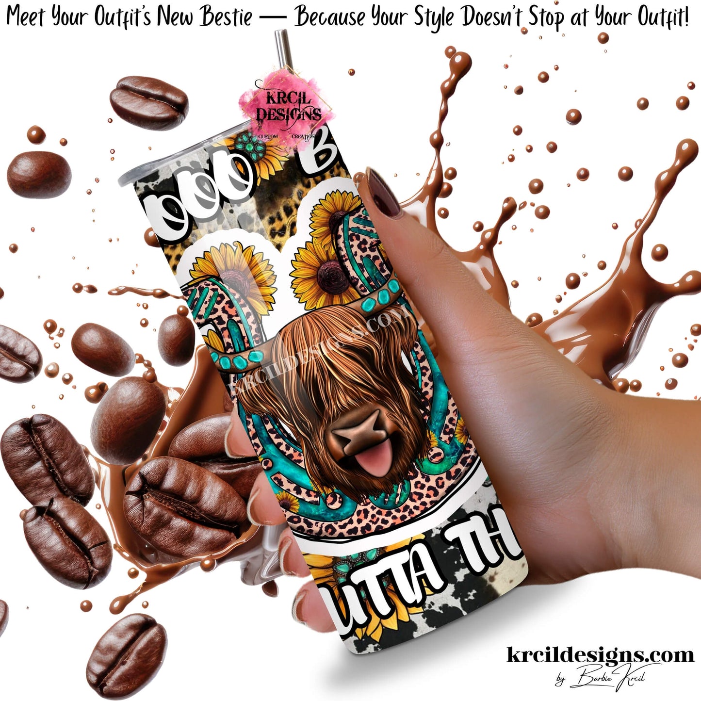 Moo Bitch Highland Cow 20oz Skinny Tumbler — Sassy Western Aesthetic Drinkware — Funny Cowhide Print Cup — Krcil Designs, Gillette, WY