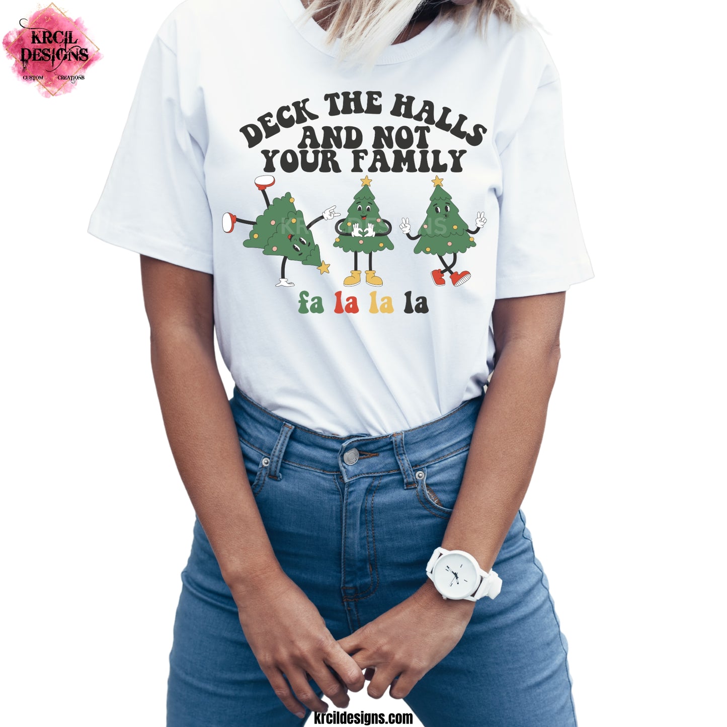 Dancing Christmas Trees Deck The Halls and Not Your Family Christmas T-Shirt by Krcil Designs | Make a fashion statement with our Christmas Tees! Our buttery soft cozy tees will become your new weekend bestie! Dress to impress with clothes that have laugh-out-loud jokes—Introducing our "deck the HALLS and not your FAMILY falalala" funny t-shirt. This holiday season, celebrate in style with Christmas t-shirts for family—perfect for family photos! Shop Graphic Tees T-Shirts at KrcilDesigns.com