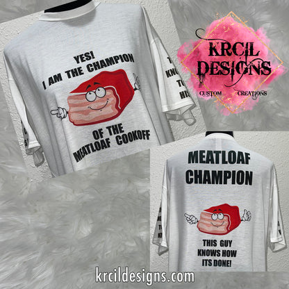 Get Smokin' with our "MEATLOAF COOKOFF CHAMPION" Custom T-Shirt by Krcil Designs | Featuring our Silly Meatloaf Graphics. | Design Your Own T-Shirt with Krcil Designs! | Custom T-Shirts, picture tees, photo t-shirts, sarcastic funny tees, special occasions, holidays and birthday t-shirts, bride to be bride tribe tees. Brand your business with our business logo t-shirts. Our unisex t-shirts are soft and cozy. Give the ultimate gift, add a cup, accessorize with a custom tote bag! KrcilDesigns.com