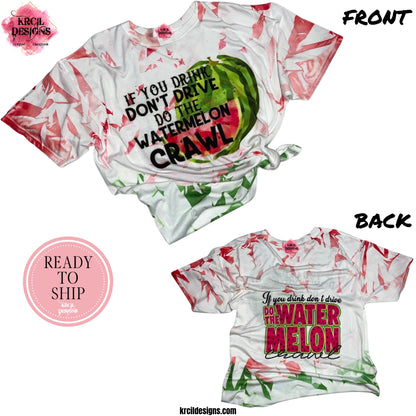 "If You Drink, Don't Drive...Do the Watermelon Crawl" Scrunch Custom T-Shirt by Krcil Designs | Featuring our watermelon graphics. | Design Your Own T-Shirt with Krcil Designs! | Custom T-Shirts, picture tees, photo t-shirts, sarcastic funny tees, special occasions, holidays, birthday t-shirts, bride to be bride tribe tees. Brand your business with our business logo t-shirts. Our unisex t-shirts are soft, cozy. Give the ultimate gift, add a cup, accessorize with a custom tote bag! KrcilDesigns.com