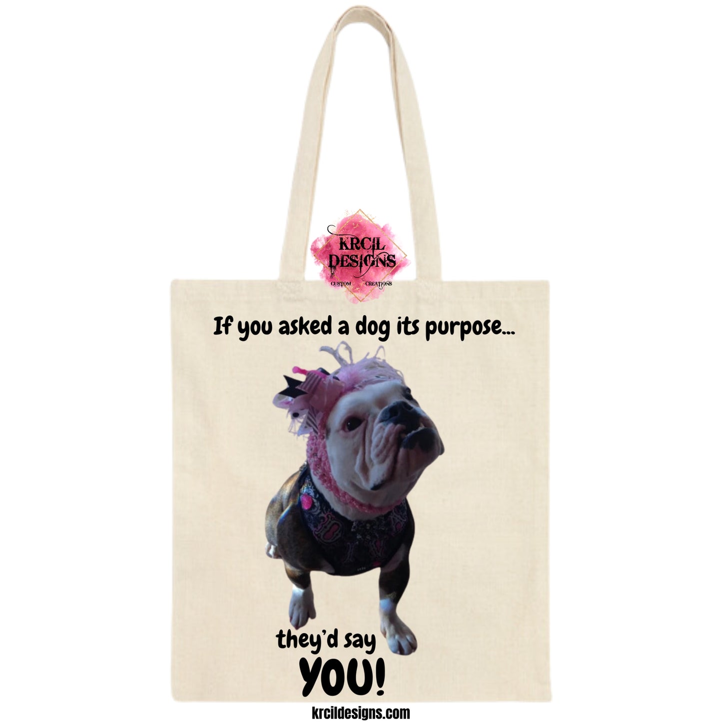 Your Fur Friends with Quote Pet Tote Bag by Krcil Designs | Make a fashion statement with our tote bags—turn your photos into wearable art! Show off your style with our custom tote bags—they'll become your new favorite fashion accessory! From a single photo to a photo collage—create a photo tote bag—the picture perfect present! Pet Parents—Show off your pet's personality with our pet tote bags featuring your pets pics—put your pets face on tote—create a pet portrait! Shop Tote Bags at KrcilDesigns.com