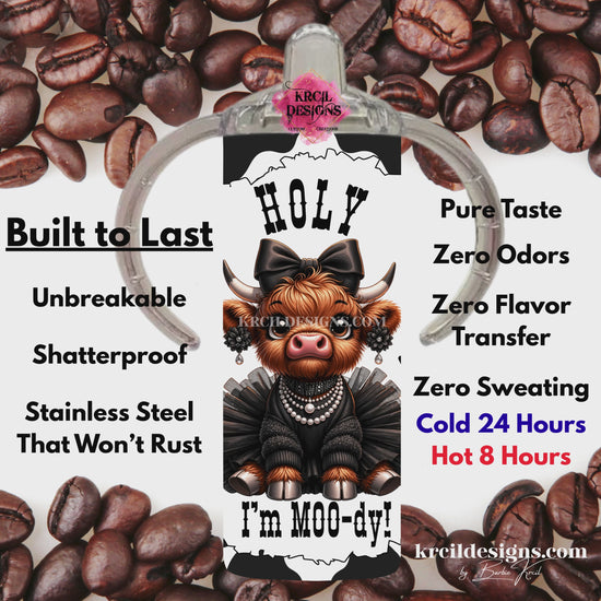 Fluffy baby highland cow 12oz sippy cup for toddlers with cow print, black tutu, pearls, and "Holy Cow I'm MOO-dy" text — Boutique Kids' Drinkware — Krcil Designs, Gillette, WY