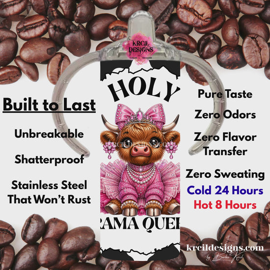 Fluffy baby highland cow 12oz sippy cup for toddlers with cow print, pink rhinestone tutu, and "Holy Cow Drama Queen" text — Boutique Kids' Drinkware — Krcil Designs, Gillette, WY