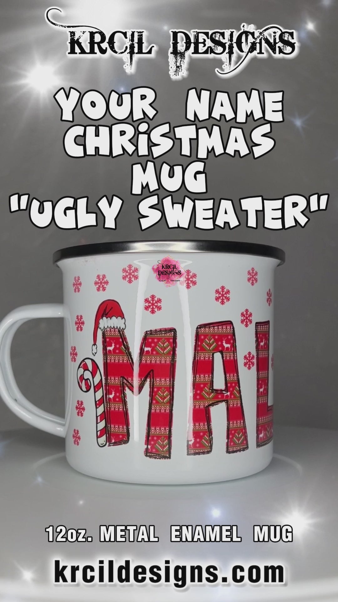 Personalized Christmas Mugs by KrcilDesigns.com | A video of our camp mug, graphic design features your name, in name style option: "Ugly Sweater" where all letters are the same festive design in an ugly sweater pattern. The letters, one adorned with Rudolph's Red Nose, Reindeer Antlers, plus, Santa Hats and Candy Canes on each side of your name.