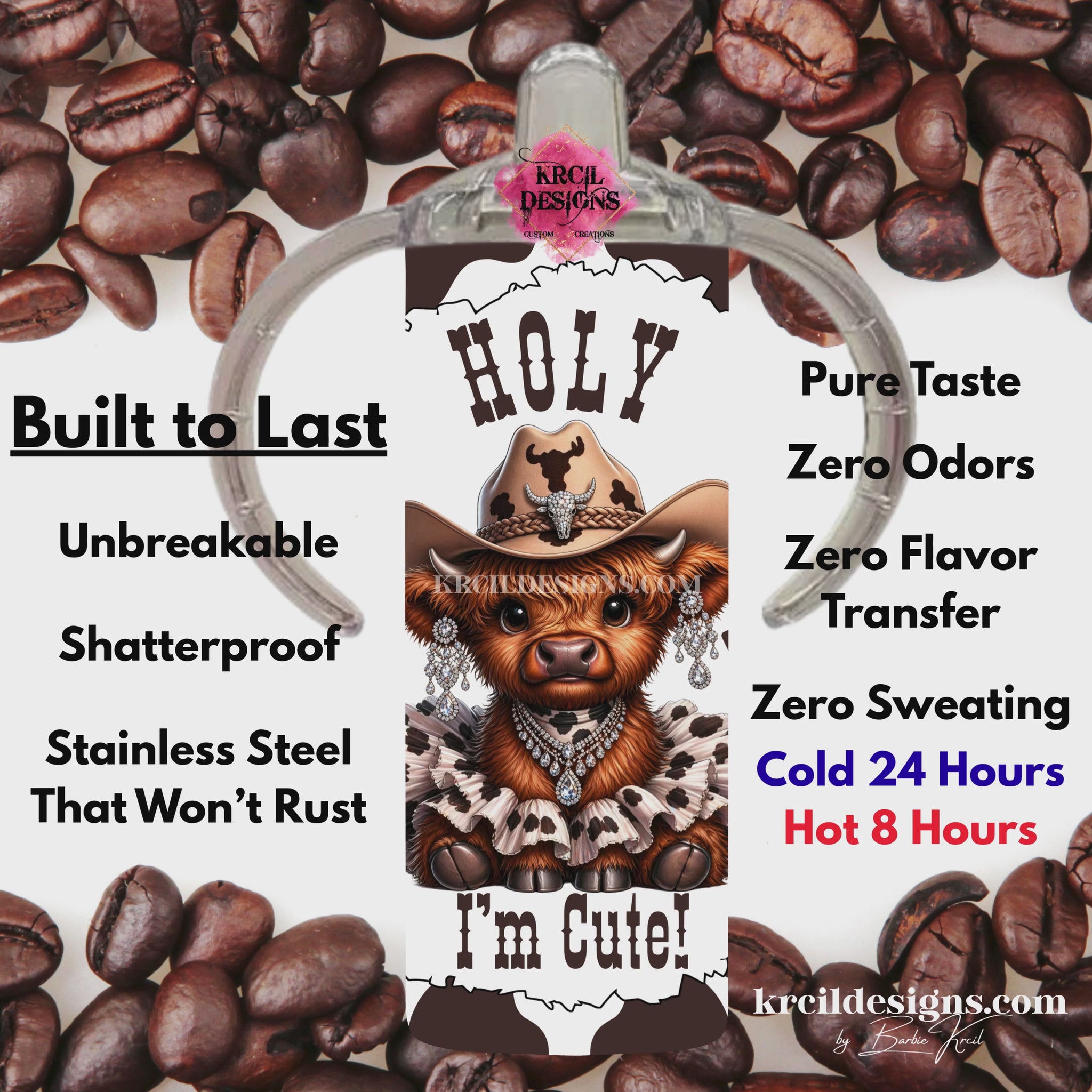 Fluffy baby highland cow 12oz sippy cup for toddlers with cow print tutu, cowboy hat, and "Holy Cow I'm Cute" text — Boutique Kids' Drinkware — Krcil Designs, Gillette, WY